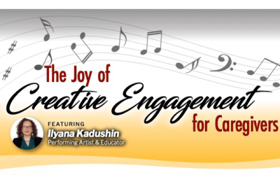 Save the Date:The Joy of Creative Engagement For Caregivers (CEU’s Available-for Therapists, Counselers and Social Workers)